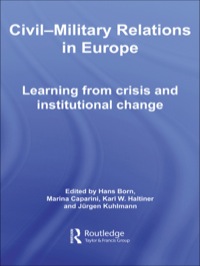 Omslagafbeelding: Civil-Military Relations in Europe 1st edition 9780415385404