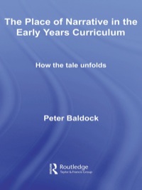 Cover image: The Place of Narrative in the Early Years Curriculum 1st edition 9780415384612