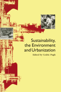 表紙画像: Sustainability the Environment and Urbanisation 1st edition 9781138179998