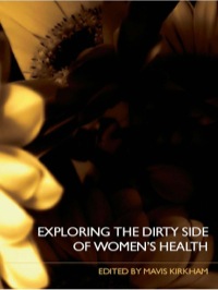 Imagen de portada: Exploring the Dirty Side of Women's Health 1st edition 9780415383257