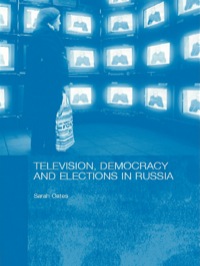 Omslagafbeelding: Television, Democracy and Elections in Russia 1st edition 9780415381345
