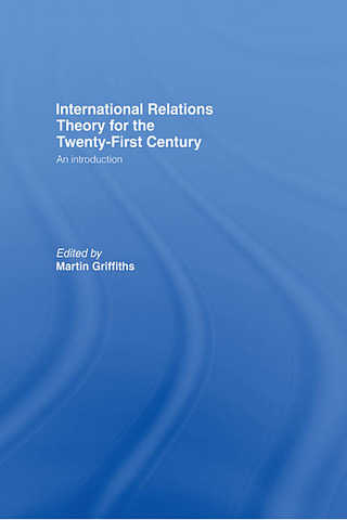 表紙画像: International Relations Theory for the Twenty-First Century 1st edition 9780415380768