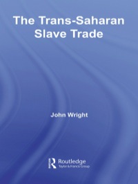 Cover image: The Trans-Saharan Slave Trade 1st edition 9780415589475