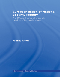 صورة الغلاف: Europeanization of National Security Identity 1st edition 9780415544948