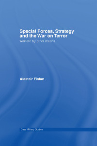 表紙画像: Special Forces, Strategy and the War on Terror 1st edition 9780415380218