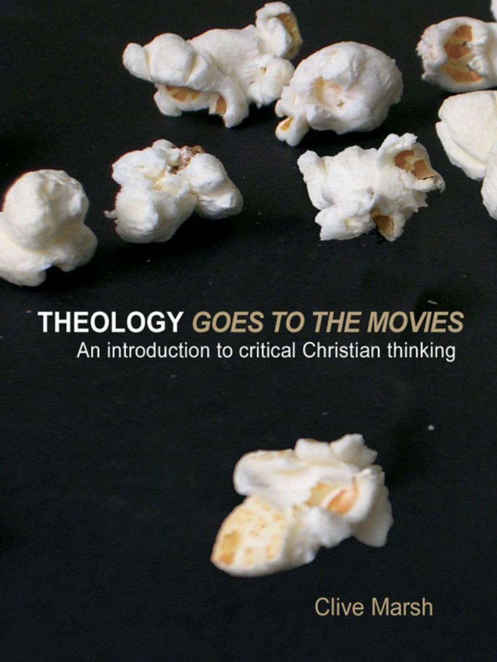 Theology Goes to the Movies - 1st Edition (eBook Rental)
