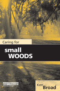 Cover image: Caring for Small Woods 1st edition 9781138427075