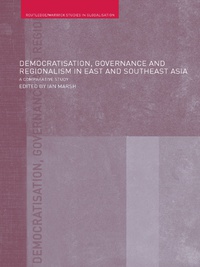 Cover image: Democratisation, Governance and Regionalism in East and Southeast Asia 1st edition 9780415543361