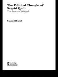 صورة الغلاف: The Political Thought of Sayyid Qutb 1st edition 9780415553834