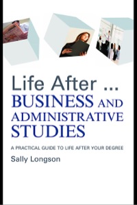 صورة الغلاف: Life After...Business and Administrative Studies 1st edition 9780367087869