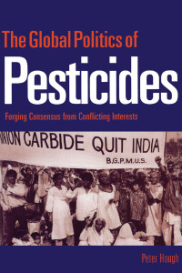 Imagen de portada: The Global Politics of Pesticides 1st edition 9781853835469