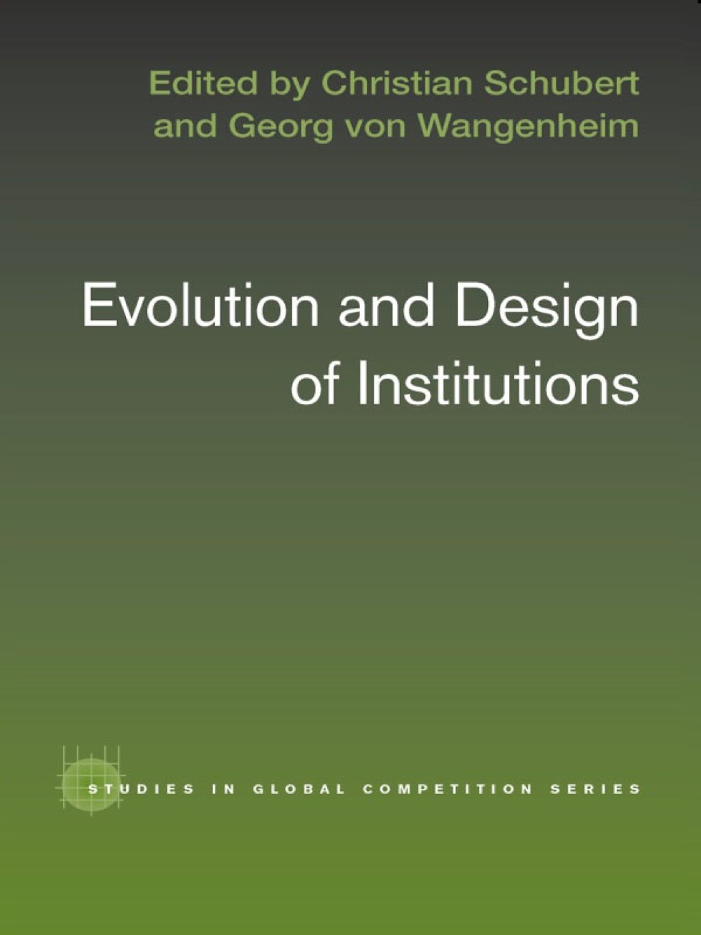 Evolution and Design of Institutions 1st Edition