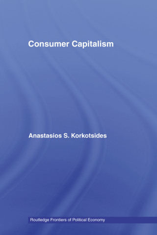 Cover image: Consumer Capitalism 1st edition 9780415375184