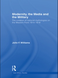 Imagen de portada: Modernity, the Media and the Military 1st edition 9781138881860