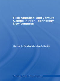 Cover image: Risk Appraisal and Venture Capital in High Technology New Ventures 1st edition 9780415373517