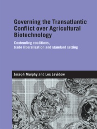 表紙画像: Governing the Transatlantic Conflict over Agricultural Biotechnology 1st edition 9780415373289