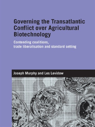 Cover image: Governing the Transatlantic Conflict over Agricultural Biotechnology 1st edition 9780415373289
