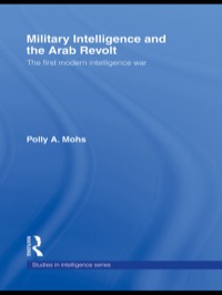 Cover image: Military Intelligence and the Arab Revolt 1st edition 9780415372800
