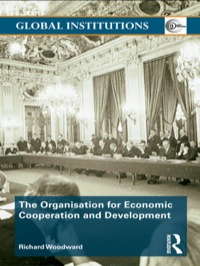 Cover image: The Organisation for Economic Co-operation and Development (OECD) 1st edition 9780415371971