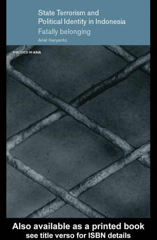 表紙画像: State Terrorism and Political Identity in Indonesia 1st edition 9780415470278