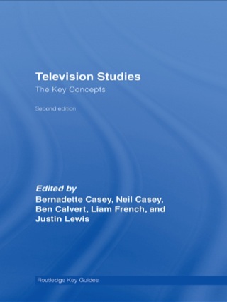 Cover image: Television Studies: The Key Concepts 2nd edition 9780415371506