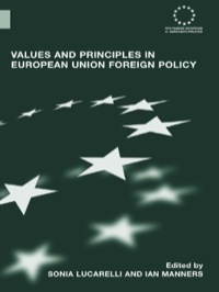 Cover image: Values and Principles in European Union Foreign Policy 1st edition 9780415460026