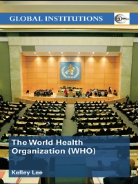 Cover image: The World Health Organization (WHO) 1st edition 9780415370134