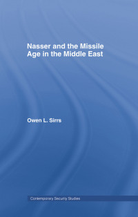 Immagine di copertina: Nasser and the Missile Age in the Middle East 1st edition 9780415407984