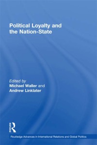 Cover image: Political Loyalty and the Nation-State 1st edition 9780415369732