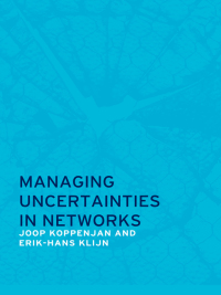 Cover image: Managing Uncertainties in Networks 1st edition 9780415369404