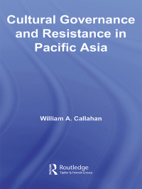 Imagen de portada: Cultural Governance and Resistance in Pacific Asia 1st edition 9780415369008