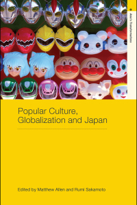 Omslagafbeelding: Popular Culture, Globalization and Japan 1st edition 9780415368988