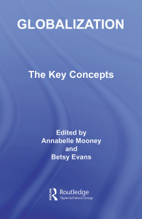 表紙画像: Globalization: The Key Concepts 1st edition 9780415368605