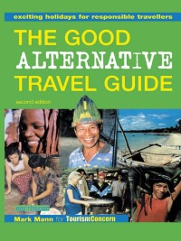 Omslagafbeelding: The Good Alternative Travel Guide 2nd edition 9781138178700