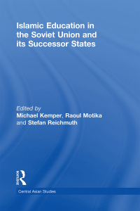 Imagen de portada: Islamic Education in the Soviet Union and Its Successor States 1st edition 9780415368155