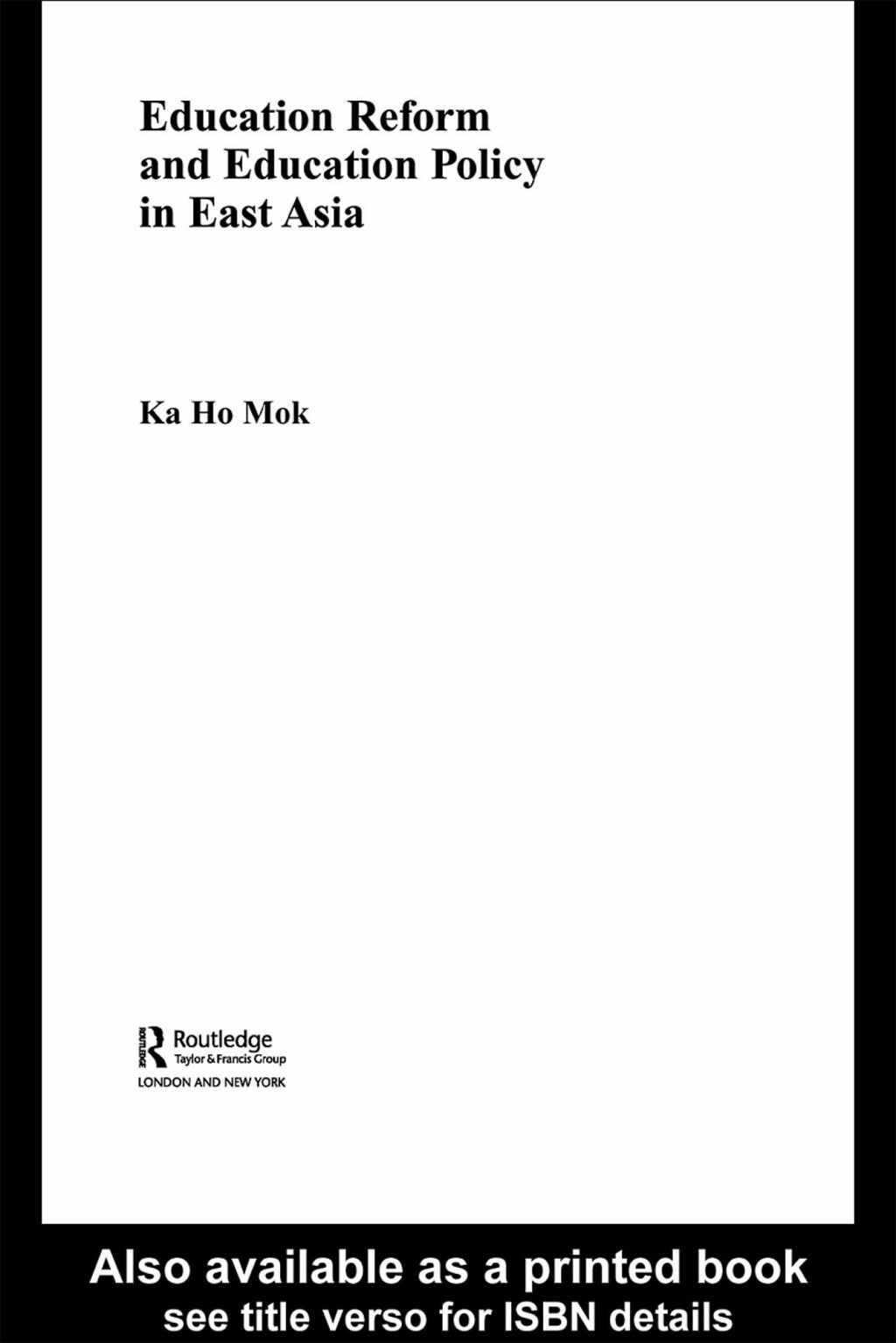 Education Reform and Education Policy in East Asia 1st Edition