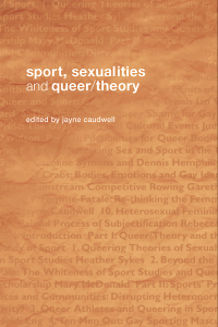 صورة الغلاف: Sport, Sexualities and Queer/Theory 1st edition 9780415367615