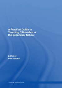 Imagen de portada: A Practical Guide to Teaching Citizenship in the Secondary School 1st edition 9780415367417
