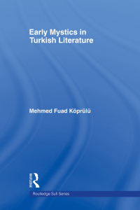 Cover image: Early Mystics in Turkish Literature 1st edition 9780415366861