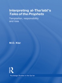 Imagen de portada: Interpreting al-Tha'labi's Tales of the Prophets 1st edition 9780415366632