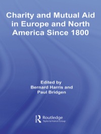 Cover image: Charity and Mutual Aid in Europe and North America since 1800 1st edition 9780415541053