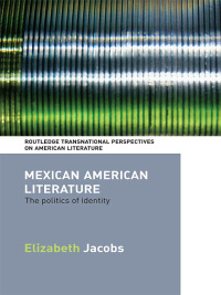 Cover image: Mexican American Literature 1st edition 9780415544061