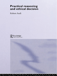 表紙画像: Practical Reasoning and Ethical Decision 1st edition 9780415364638