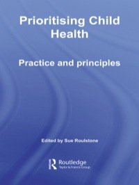 Cover image: Prioritising Child Health 1st edition 9780415376341