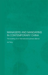 Cover image: Managers and Mandarins in Contemporary China 1st edition 9780415363631