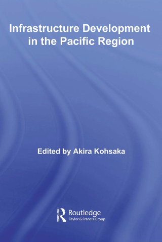 Cover image: Infrastructure Development in the Pacific Region 1st edition 9780415655163