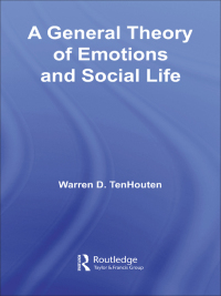 Cover image: A General Theory of Emotions and Social Life 1st edition 9780415482721