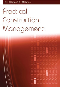 Cover image: Practical Construction Management 2nd edition 9781138414440