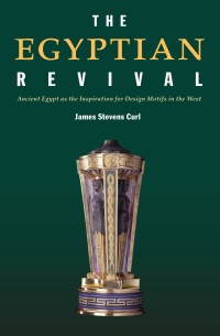 Cover image: The Egyptian Revival 1st edition 9780415361194