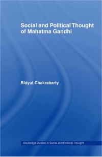 Cover image: Social and Political Thought of Mahatma Gandhi 1st edition 9780415482097